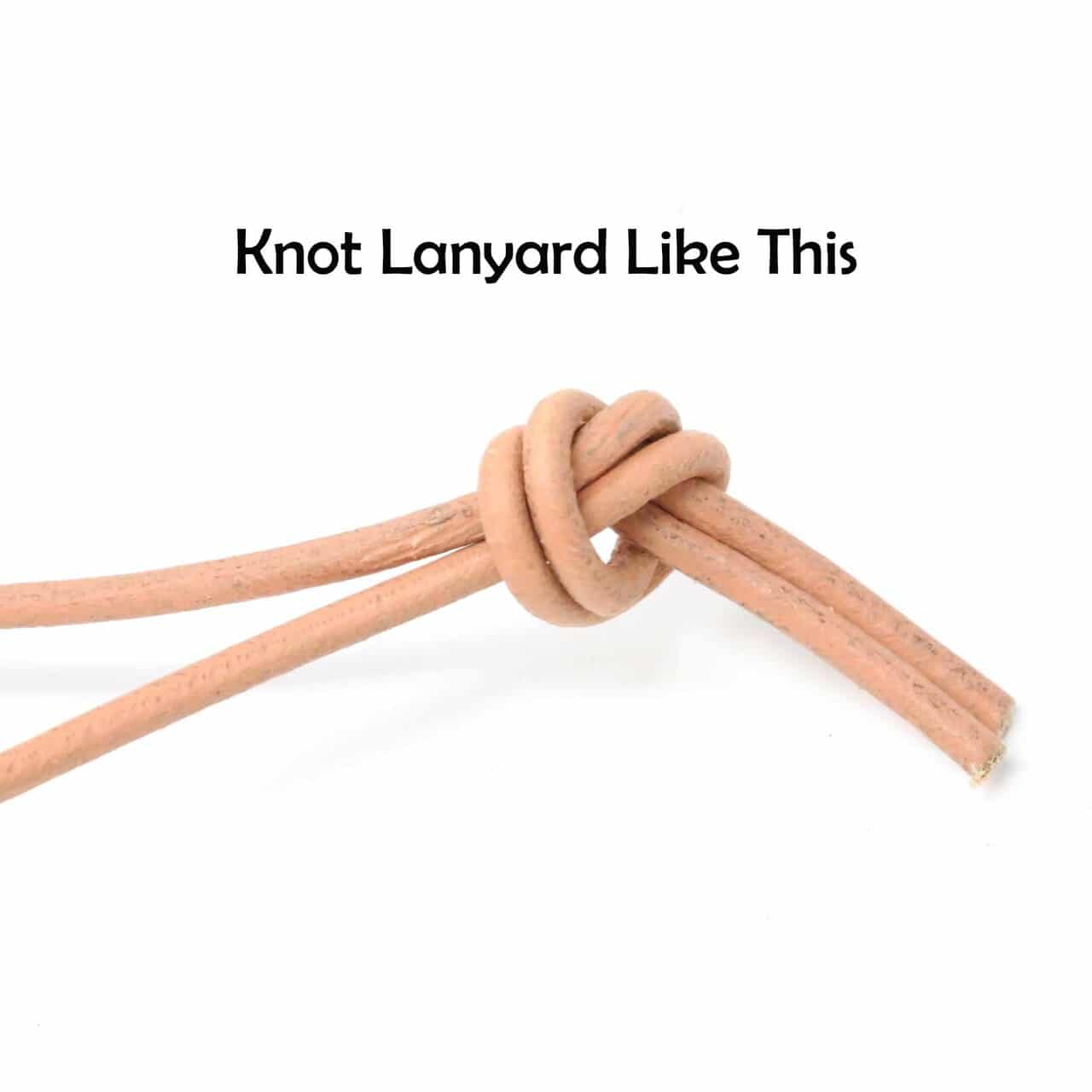 Proper way to knot the lanyard cord so that it does not unravel.